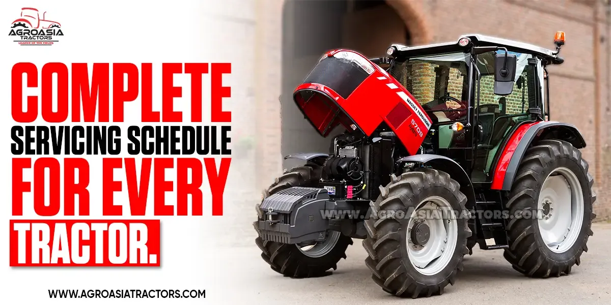 Complete Tractor Maintenance & Service Schedule