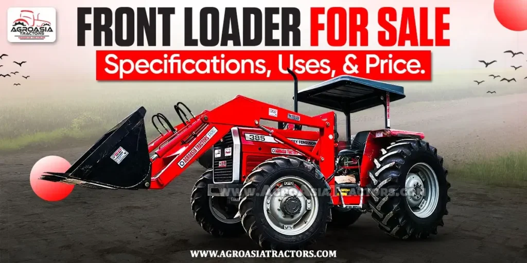 Front loader for sale by agroasia tractors