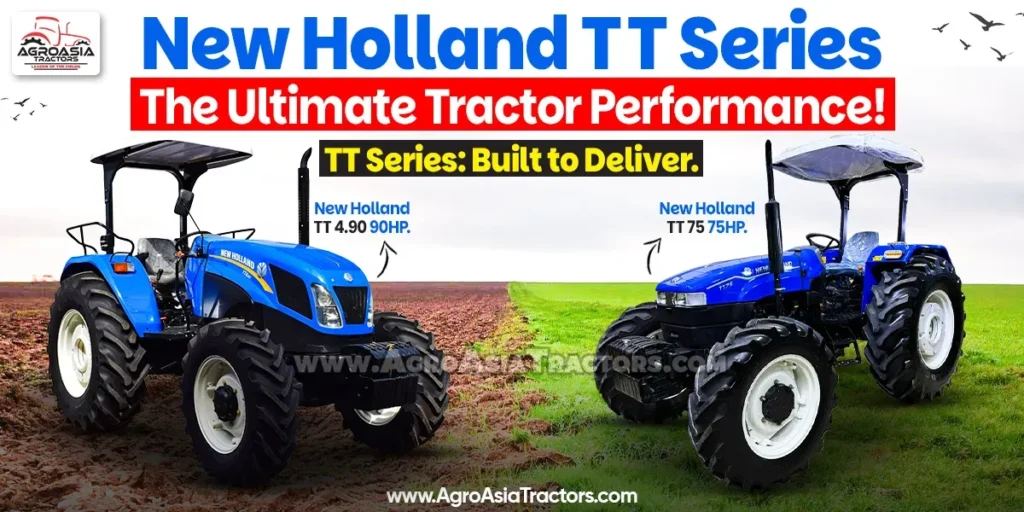 New Holland TT Series: The Ultimate Tractor Performance
